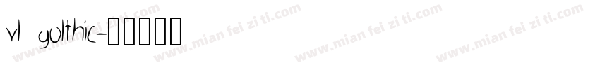vl golthic字体转换